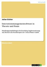 Innovationsmanagementsoftware in Theorie und Praxis