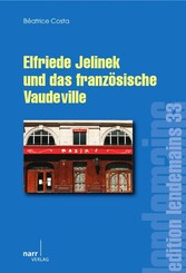 Elfriede Jelinek und das französische Vaudeville