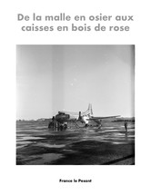 De la malle en osier aux caisses en bois de rose