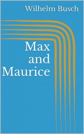 Max and Maurice