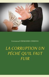 La corruption un péché qu&apos;il faut fuir