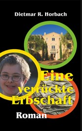 Eine verrückte Erbschaft