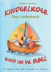 Kinderlieder rund um die Bibel - 28 religiöse Lieder inkl. Erntedank und Vaterunser