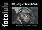 Das &quot;affigste&quot; Fotolulubuch