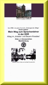 Mein Weg zum Sprachenlehrer in der DDR - Alltag im 'Arbeiter- und Bauern-Paradies'