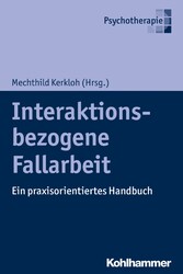 Interaktionsbezogene Fallarbeit