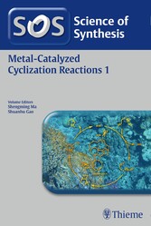 Science of Synthesis: Metal-Catalyzed Cyclization Reactions Vol. 1