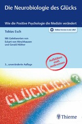 Die Neurobiologie des Glücks