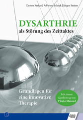 Dysarthrie als Störung des Zeittaktes