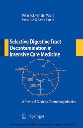 Selective Digestive Tract Decontamination in Intensive Care Medicine: a Practical Guide to Controlling Infection