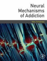 Neural Mechanisms of Addiction