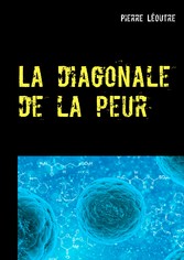 La diagonale de la peur