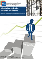 Mitarbeitermotivation erfolgreich aufbauen