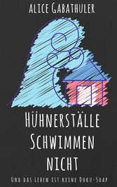 Hühnerställe schwimmen nicht