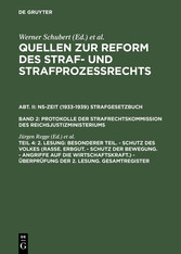 2. Lesung: Besonderer Teil. - Schutz des Volkes (Rasse. Erbgut. - Schutz der Bewegung. - Angriffe auf die Wirtschaftskraft.) - Überprüfung der 2. Lesung. Gesamtregister