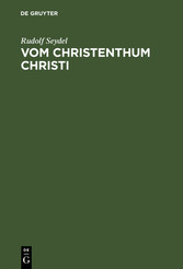 Vom Christenthum Christi