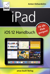 iPad iOS 12 Handbuch