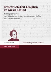 Brahms' Schubert-Rezeption im Wiener Kontext