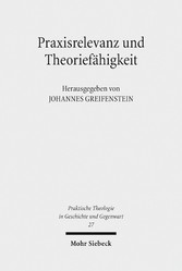 Praxisrelevanz und Theoriefähigkeit