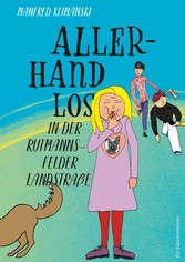 Allerhand los in der Rutmannsfelder Landstraße