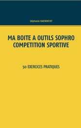 Ma boîte à outils Sophro compétition sportive