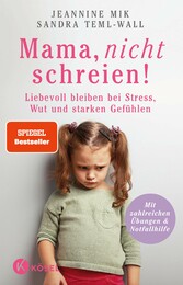 Mama, nicht schreien!