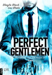 Perfect Gentlemen - Präsidenten sind zum Küssen da