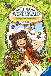 Luna Wunderwald, Band 4: Ein magisches Rotkehlchen