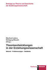 Theorieentwicklungen in der Erziehungswissenschaft