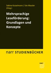 Mehrsprachige Leseförderung: Grundlagen und Konzepte