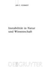 Instabilität in Natur und Wissenschaft