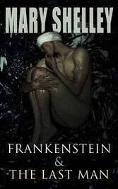 Frankenstein & The Last Man