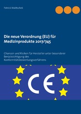 Die neue Verordnung (EU) für Medizinprodukte 2017/745