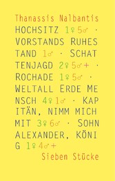 Hochsitz · Vorstands Ruhestand · Schattenjagd · Rochade · Weltall Erde Mensch · Kapitän, nimm mich mit · Sohn Alexander, König