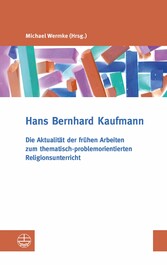 Die Aktualität der frühen Arbeiten zum thematisch-problemorientierten Religionsunterricht