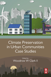 Climate Preservation in Urban Communities Case Studies