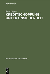 Kreditschöpfung unter Unsicherheit