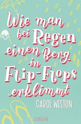 Wie man bei Regen einen Berg in Flip-Flops erklimmt