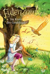 Eulenzauber (10). Im Kreis der Goldflügel