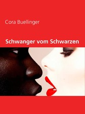 Schwanger vom Schwarzen