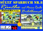 Sültz&apos; Sparbuch Nr.8 - Rünthe & Marina Rünthe - 2 Bildbände - Von der Bumannsburg über die D-Zug-Siedlung und Schacht 3 bis zu Marina Rünthe