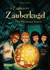 Im Zeichen der Zauberkugel 1: Das Abenteuer beginnt