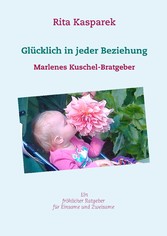 Glücklich in jeder Beziehung