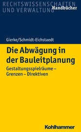 Die Abwägung in der Bauleitplanung