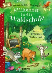 Willkommen in der Waldschule (Band 1) - Beste Freunde - Pfote drauf!