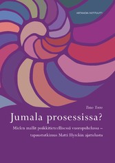 Jumala prosessissa?