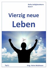 Vierzig neue Leben    Teil 1