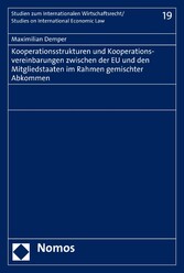 Kooperationsstrukturen und Kooperationsvereinbarungen zwischen der EU und den Mitgliedstaaten im Rahmen gemischter Abkommen