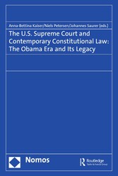 The U.S. Supreme Court and Contemporary Constitutional Law: The Obama Era and Its Legacy