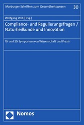 Compliance- und Regulierungsfragen / Naturheilkunde und Innovation